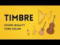 Timbre - Sound Quality or Tone Color