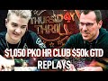 HR Club $1,050 KO Lena900 | @ALOHADANCETV  | mararthur1 Final Table Thursday THRILL Poker Replays
