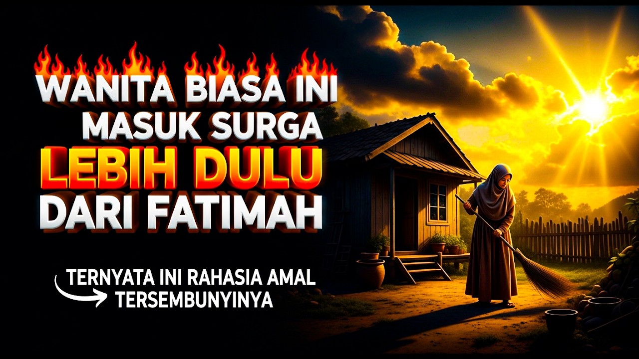 Wanita Biasa Ini Masuk Surga Lebih Dulu Dari Fatimah Ternyata Ini Rahasia Amal Tersembunyinya