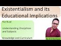 Existentialism and its Educational Implications |For B.ed| By Anil Kashyap