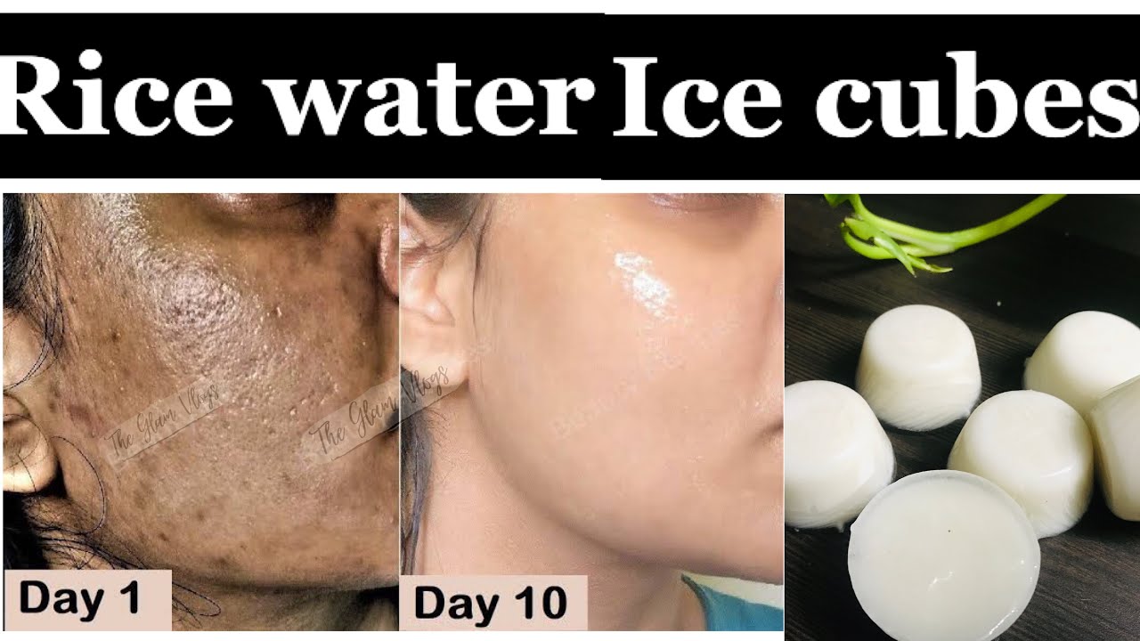 rice-water-ice-cubes-for-skin-tightening-clear-skin-glowing-skin