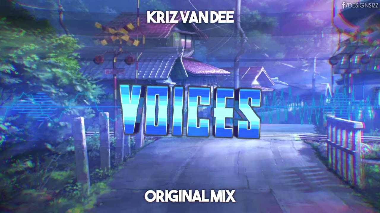 KriZ Van Dee - Voices (Original Mix) + Free Download ★