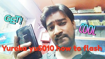 Yureka yu5010a how to flash