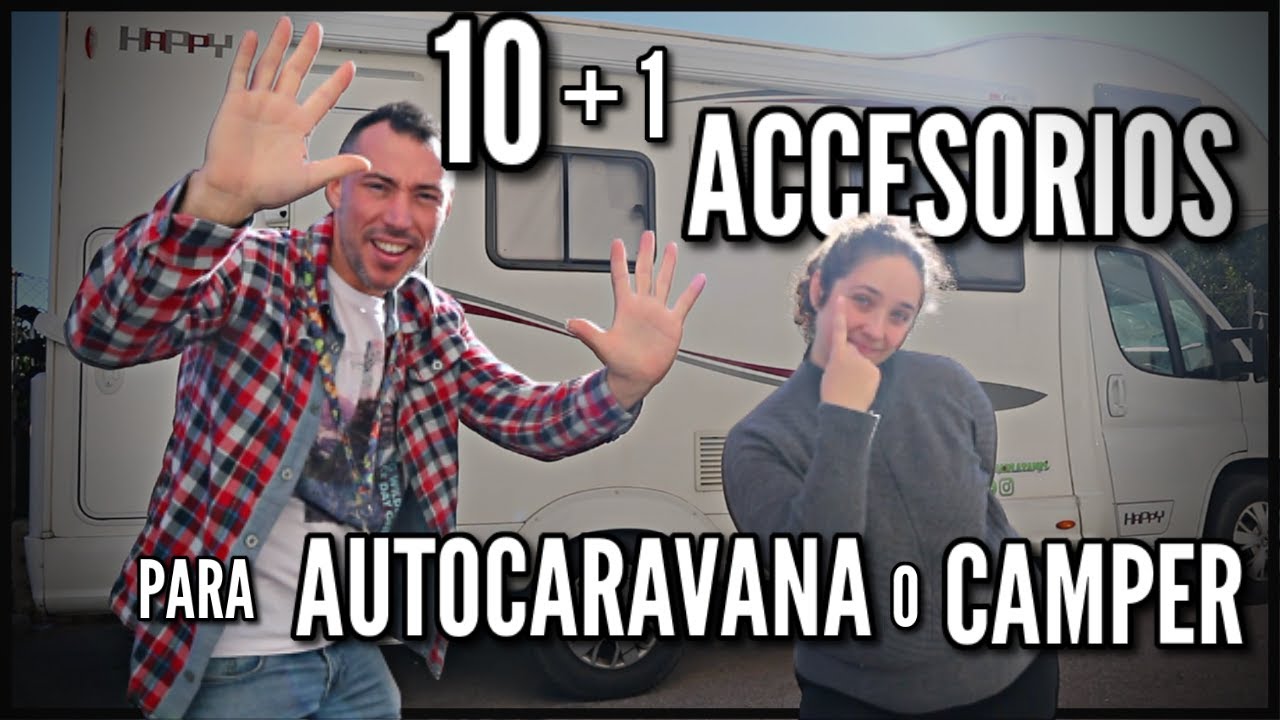 Algunos accesorios que necesitas si viajas en autocaravana - Camperdadi