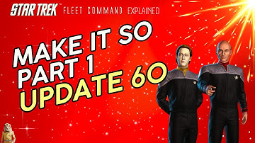 Update 60 "Make It So" – Part 1 | How to play Star Trek Fleet Command | Outside Views STFC