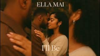 Ella Mai - I'll Be