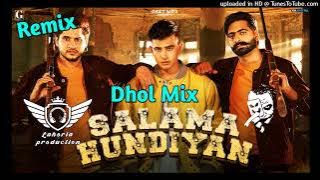 Salama Hundiyan - Dhol Mix - Ft Banny A - Jass Manak ft lahoria production
