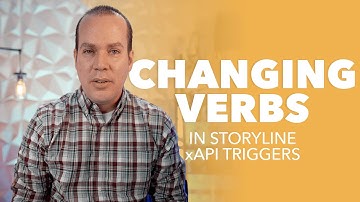 Using Different xAPI Verbs Within Storyline Triggers