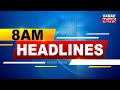8AM Headlines ||| 11th June 2022 ||| Kanak News Digital |||