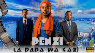 PENZI LA DADA WA KAZI | Full Movie | HD 1080