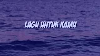 Nungguin jangan menjauh-( lyrics)