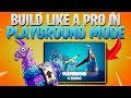 Top 3 Tips For Better Building in PLAYGROUND MODE!  (Fortnite Battle Royale)