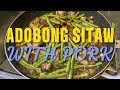 ADOBONG SITAW WITH PORK