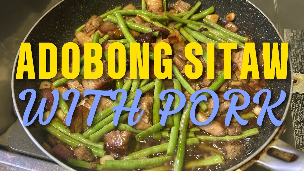 ADOBONG SITAW WITH PORK