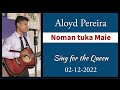 Aloyd pereira  noman tuka maie  sing for the queen contest  hligoa