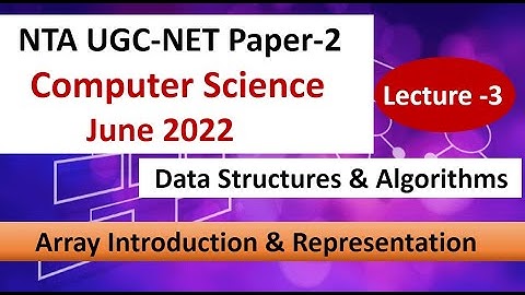 Array Introduction | Data Structures & Algorithm | UGC NET Paper-2 | Lec-3 | Ankita Sood