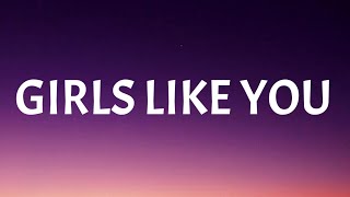 Maroon 5 - Girls Like You (Lyrics) ft. Cardi B