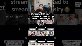 OF model got accepted to Streamer U?