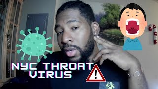 The NYC Throat Virus What YOU Need to Know❗#thegrandeurlife #throatvirus #storytime