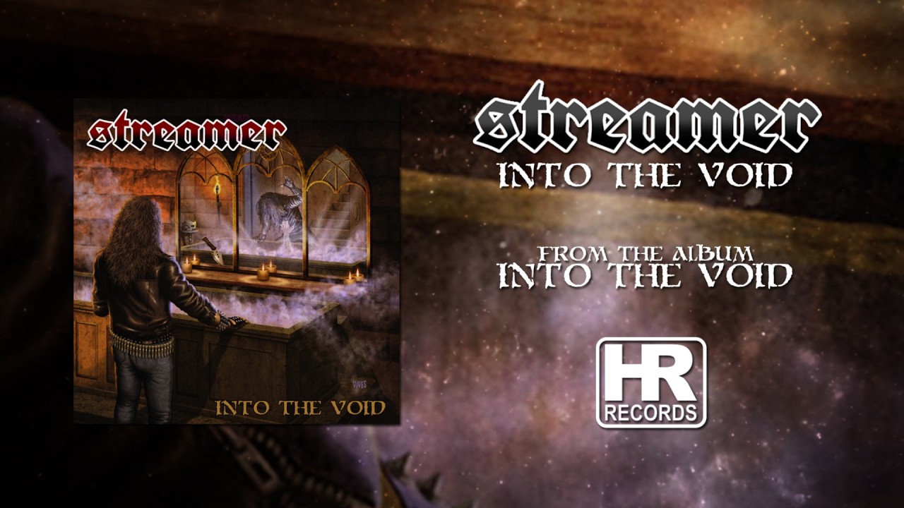 Tonton STREAMER - "Into the Void" (LYRIC VIDEO | HIGH ROLLER RECORDS) di YouTube Tonton STREAMER - "Into the Void" (LYRIC VIDEO | HIGH ROLLER RECORDS) di YouTube