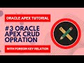#3 Apex CRUD Operation On Single Table With Foreign Key Relationship || Oracle Apex Tutorial