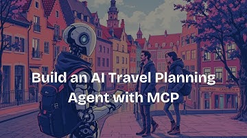 Build an AI Travel Planning Agent with MCP