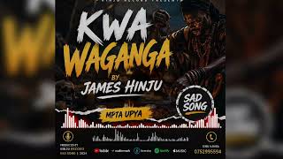 James hinju song ( Kwa waganga) official