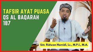 Tafsir Ayat Puasa - QS Al Baqarah 187 Masjid Kampus UGM 🟢 Ust. Ridwan Hamidi, Lc., M.P.I., M.A.