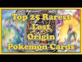 Top 25 RAREST &amp; Most EXPENSIVE Lost Origin Pokémon Cards (Sword &amp; Shield)