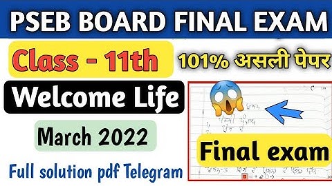 pseb class 11th welcome life paper solutions || pseb final exam march 2022 | 11 welcome life paper |