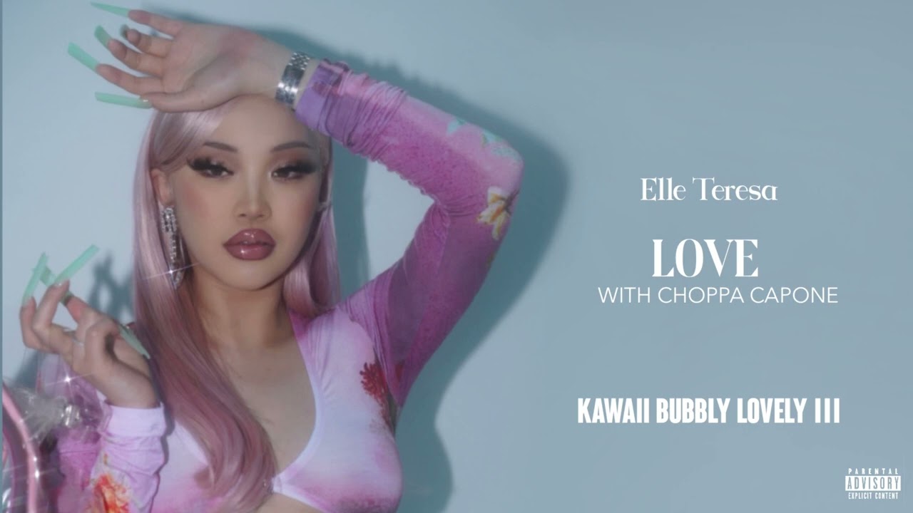 Elle Teresa - LOVE (with Choppa Capone)[Official Audio