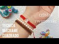 Hermosa pulsera facil de hacer con un cristal Swarovski// Macrame cuadrado// rod accesorios