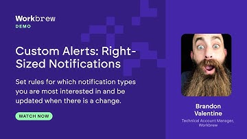 Workbrew 1.4 -  Custom Alerts: Right-Sized Notifications