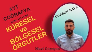 26) Küresel Ve Bölgesel Örgütler Ayt Coğrafya - Dursun Kaya