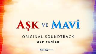 Aşk ve Mavi - Soundtrack - Ortalık Karışacak Resimi