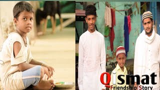 Qismat || Friendship Story || Little Friendship Story || Song By  Ammy Virk || #Lovehart
