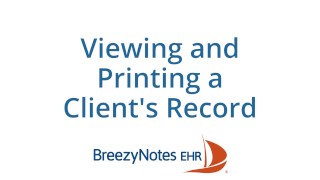 Celebrity Viewing & Printing a Client's Medical Record - BreezyNotes EHR Profile
