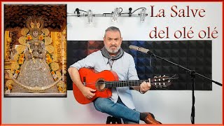 Video thumbnail of "Salve del Olé Olé (Dios te salve María)."