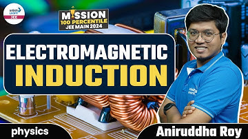 Electromagnetic Induction || #JEE2024 Physics || LIVE || Aniruddha Roy || Infinity Learn JEE