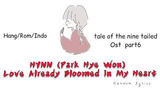Hynn Love Already Bloomed In My Heart 그대가 꽃이 아니면 Tale Of The Nine Tailed Ost Part 6 Sub Indo