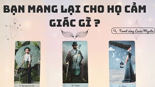 Bạn mang lại cho họ cảm giác gì? 💊🔮🩹 - Chọn tụ bài (Timeless)