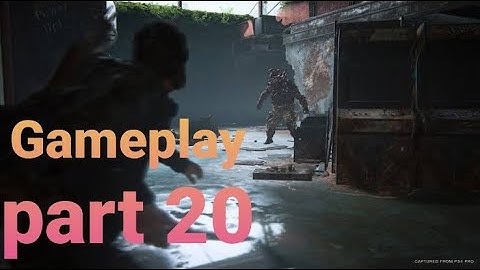 THE LAST OF US 2 Gameplay Walkthrough Part 20 [ PS4] - No Commentary