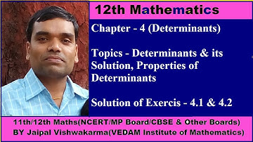 12th NCERT Maths, Chapter 4, Determinants in Hindi (Exercise 4.1 & 4.2)