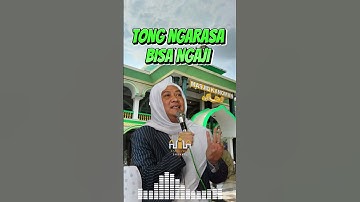 🔴 TONG NGARASA BISA NGAJI #abahuci  #abuyauci #shorts #shortsvideo #feedshorts #tumbilakobong