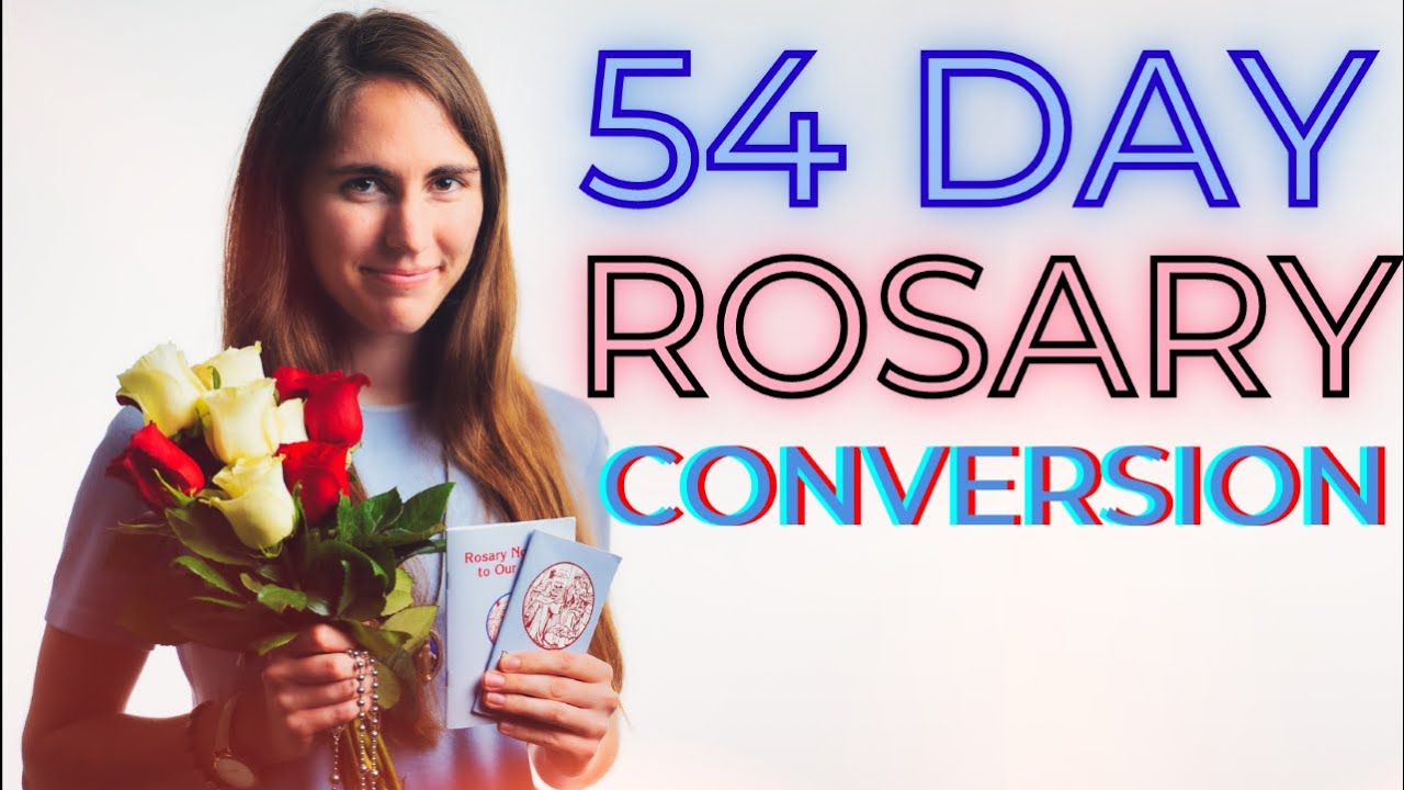 54 Day Rosary Conversion