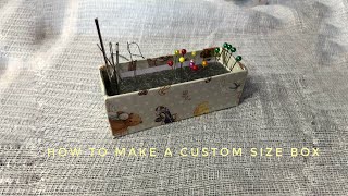 How to make a custom size box