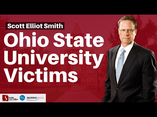 Interview with Attorney Scott Elliot Smith on Ohio State University Sexual Assault Allegations