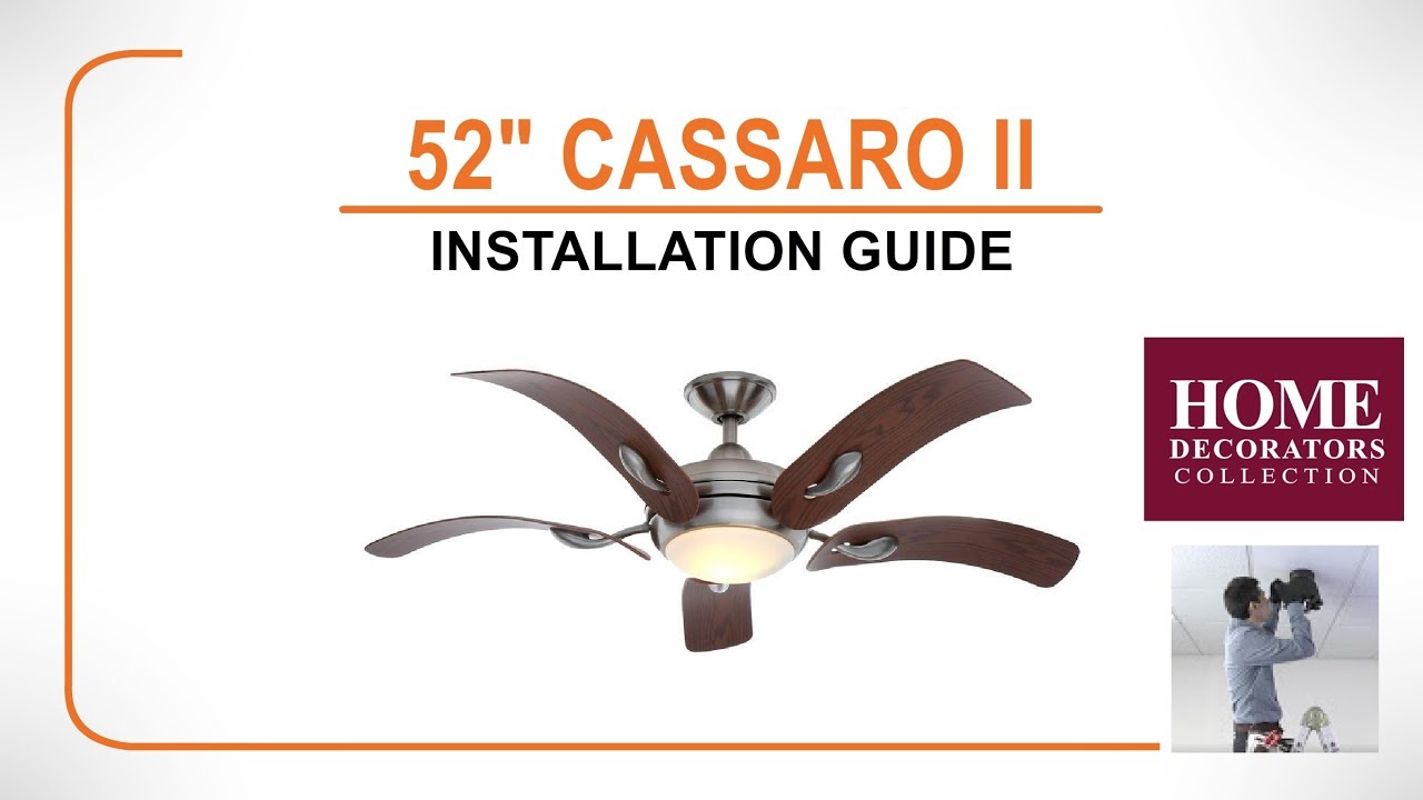 52 Cassaro Ii Ceiling Fan Installation Guide Youtube