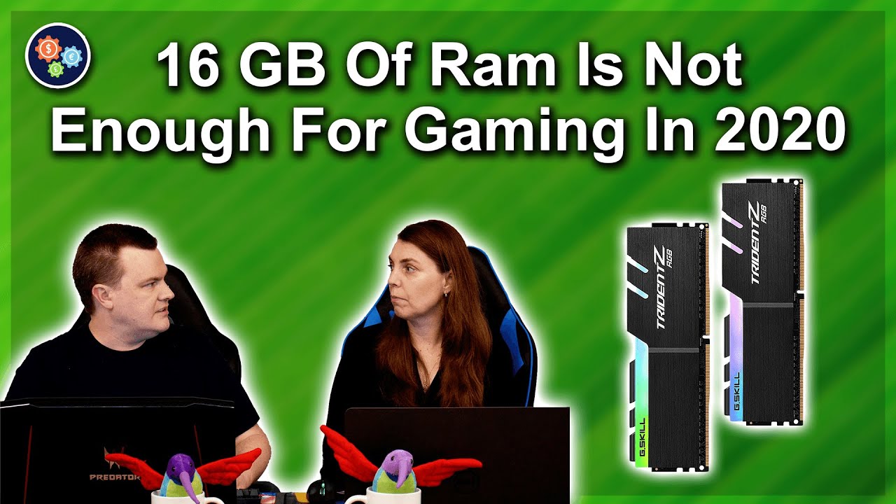 Is 16 GB Of RAM Enough For Gaming In 2020 YouTube