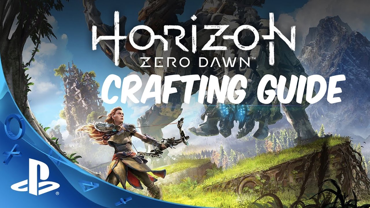 Horizon: Zero Dawn' - 8 Essential Crafting Tips